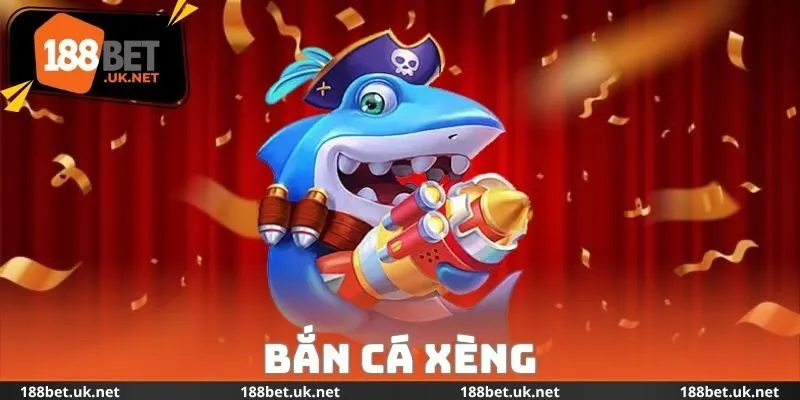 Bắn Cá Xèng