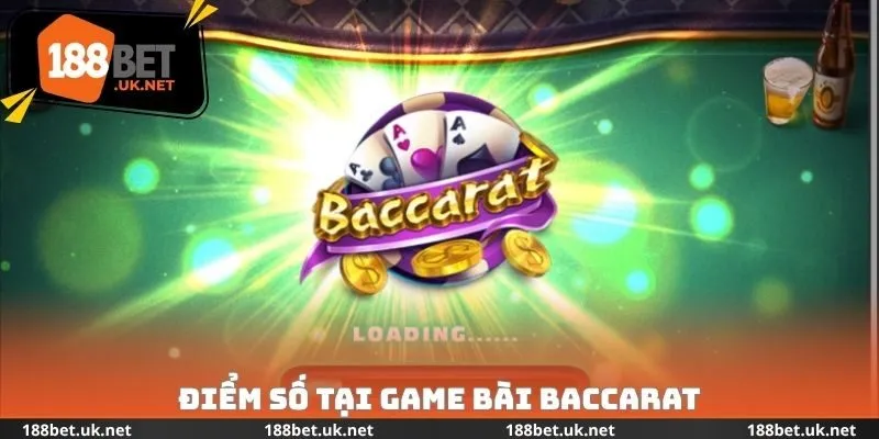 Điểm số tại Game bài Baccarat