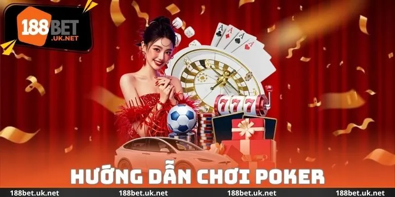Hướng Dẫn Chơi Poker