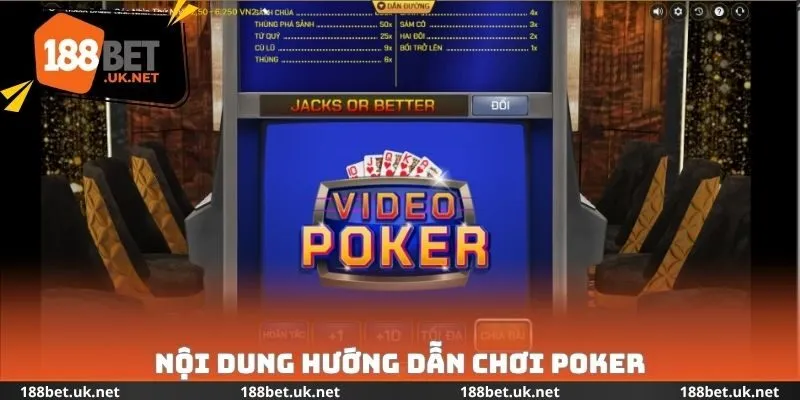 Nội dung hướng dẫn chơi Poker